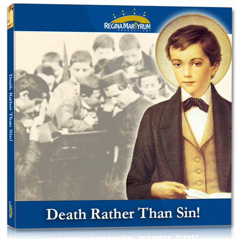 St. Dominic Savio - Death Rather than Sin