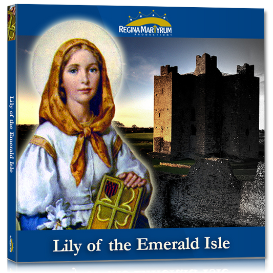 St. Dymphna - Lily of the Emerald Isle