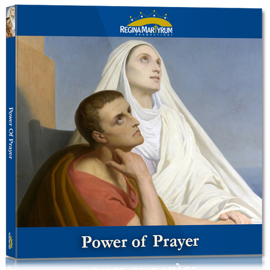 St. Monica & St. Augustine - The Power of Prayer