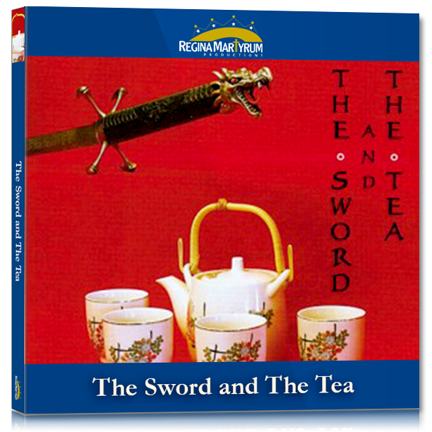 St. Maximilian Kolbe & Martyrs of Japan - The Sword & The Tea